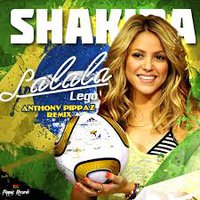 Anthony Pippaz - Shakira - La La Lego (Anthony Pippaz Remix)