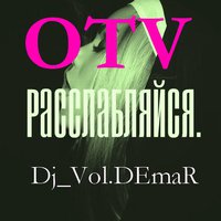 Dj_Vol.DEmaR - Dj Vol.DEmaR - OTV (original trap version).
