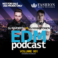 DJ FAVORITE - DJ Favorite & DJ Kharitonov - EDM Exclusive Mix 001 (Autumn 2014)