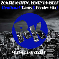 RAMS - Zombie Nation, Henry Himself – Stentional (Rams & Korolev Mix)