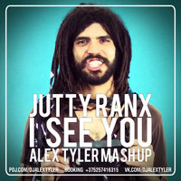 DJ ALEX TYLER - I See You (Alex Tyler Mash Up)
