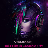 Viki-Rossi - rhythm of Techno