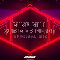 MIKE MILL - MIKE MILL - Summer Night (Original Mix)(Radio Edit)