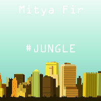 M.Fir - Jungle