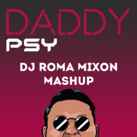 DJ Romerro - PSY & The Mankeys - Daddy (Dj Roma Mixon Mashup)