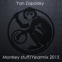 Yan Zapolsky - Monkey stuff / Yearmix 2015