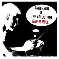 Anderson - Rap'N'Roll (ft. The Ad Libitum)