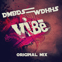 DMBDS - Vibe  (Original Mix) [Progressive house]