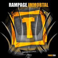 Toffee Records - Rampage - Immortal (Preview)