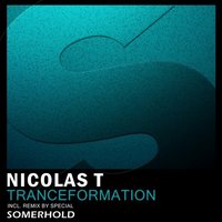 Nicolas T (aka Aeon Flux) - Nicolas T - Tranceformation (Original mix)