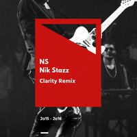 Nik Stazz - Clarity (2o15 - 2o16 Remix)