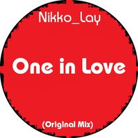 Nikko_Lay - One in Love (Original Mix)