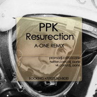 A-ONE - Resurection (A-One Remix)
