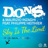 SHUMSKIY - D.O.N.S. & Maurizio Inzaghi feat. Philippe Heithier - Sky is the limit (DJ SHUMSKIY remix)