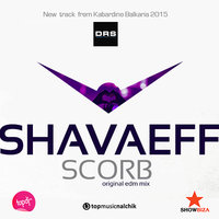 Shavaeff - Scorb (Original Mix)