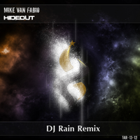 DJ Rain - Mike Van Fabio - Hideout (DJ Rain Remix)