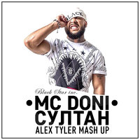 DJ ALEX TYLER - Султан (Alex Tyler Mash Up)
