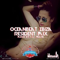 T-Dj MILANA - T-Dj Milana - Oceanbeat Ibiza (Live set)