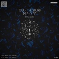 Touch The Sound - Pashy (Original Mix)
