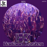 Harland Kasten - BFX (Original Mix)