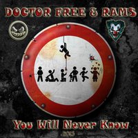 RAMS - Doctor Free & Rams - You will never know