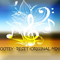Outey - Reset (Original Mix)