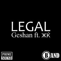 Geshan - Geshan ft. ЖК ́- Legal (2015)