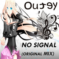 Outey - Outey - No Signal (Original Mix)