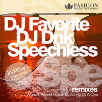 DJ FAVORITE - DJ Favorite & DJ Dnk - Spechless (Almost Home Radio Edit)