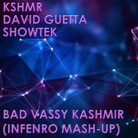 Inferno DJ - KSHMR & David Guetta & Showtek - Bad Vassy Kashmir (Infenro Mash-up)