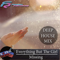 Dj Kapral - Everything But The Girl – Missing (Dj Kapral Remix)