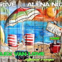 Alex van Love - DRIVE feat. Alёna Nice - Sea of Love (Alex van Love Official Remix)