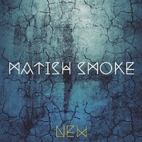 MATISH SMOKE - Аудио-Тизер (2015 Осень, конец и начало)