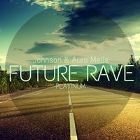 Johnson - Future Rave @ Platinum 06.12.2014