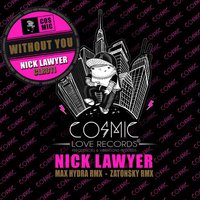 Nick Lawyer - Without You (Original Mix)