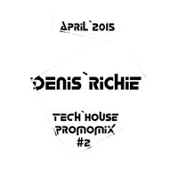 Denis Richie - Denis Richie - Tech House Promomix (April 2015)