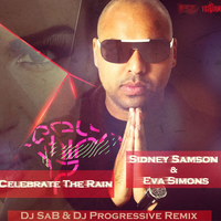 DJ Progressive - Celebrate The Rain (DJ SaB & DJ Progressive Remix)