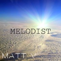MATT.V - Melodist