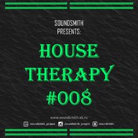 Soundsmith Project - House Therapy #008