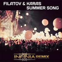 Roman Bizonov - FILATOV & KARAS - SUMMER SONG (INFINIA REMIX)