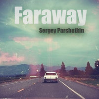 Sergey Parshutkin - Faraway