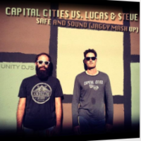 Jaggy - Capital Cities vs. Lucas & Steve – Safe And Sound (Jaggy mash up)