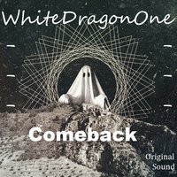 ERROR_TRAFFIC - WhiteDragonOne - Сomeback (Original Sound)