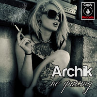 Archik - Archik - по факту