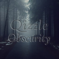 Qizzle - Obscurity