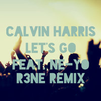 R3ne - Calvin Harris feat. Ne-Yo – Let's Go (R3ne R3mix)