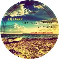 DARK SIDE - DJ DARX - Memoirs of Yalta (Z-plaza)