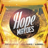 Maydes - Maydes - Hope (Radio Edit)