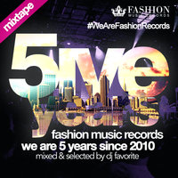 DJ FAVORITE - Fashion Music Records 5 Years 2015 Mix