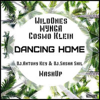 Dj.Sasha Shil & Dj.Antony key Production - Dancing Home (Dj.Antony Key & Dj.Sasha Shil MashUp)